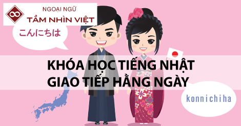 Khóa học tiếng Nhật giao tiếp hằng ngày